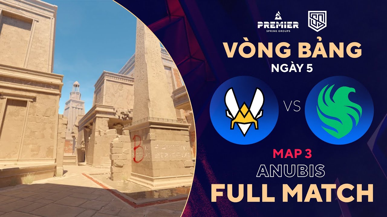 [FULLMATCH] FALCON – VITALITY | MAP 3 ANUBIS | BLAST Spring Group | Tiếng Việt – 500Bros